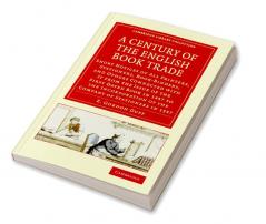 A   Century of the English Book Trade