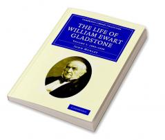 The Life of William Ewart Gladstone - Volume 3
