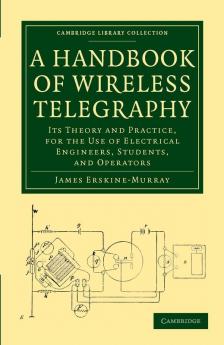 A Handbook of Wireless Telegraphy