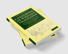 A Handbook of Wireless Telegraphy