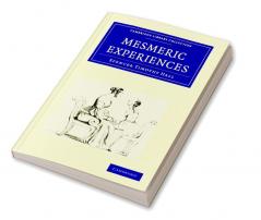 Mesmeric Experiences