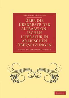 Uber Die Uberreste Der Altbabylonischen Literatur in Arabischen Ubersetzungen