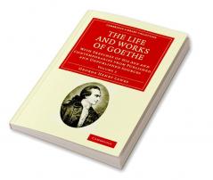 The Life and Works of Goethe - Volume 2
