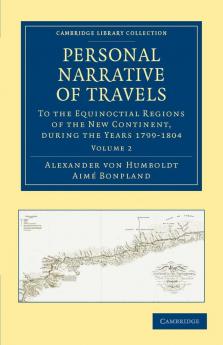 Personal Narrative of Travels - Volume 2