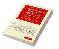 Cornelii Taciti Annalium Libri XIII-XVI