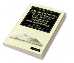 Naturgeschichte Der Vulcane Und Der Damit in Verbindung Stehenden Erscheinungen - Volume 2