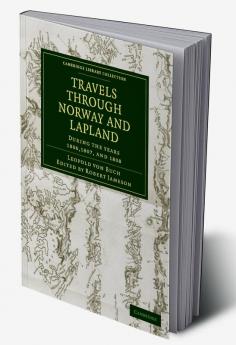 Travels Through Norway and Lapland During the Years 1806 1807 and 1808