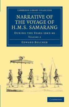 Narrative of the Voyage of HMS Samarang During the Years 1843 46