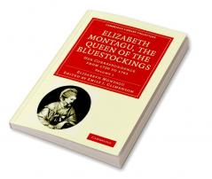 Elizabeth Montagu the Queen of the Bluestockings