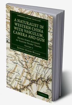 A Naturalist in Western China with Vasculum Camera and Gun