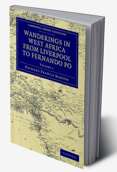 Wanderings in West Africa from Liverpool to Fernando Po
