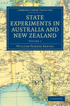 State Experiments in Australia and New Zealand - Volume             1