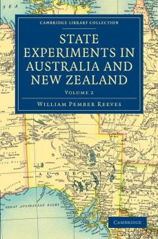 State Experiments in Australia and New Zealand - Volume             2
