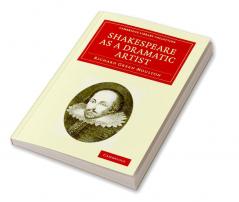 Shakespeare as a Dramatic Artist