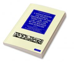 A Voyage Round the World Performed in the Years 1785 1786 1787 and 1788 by the Boussole and Astrolabe