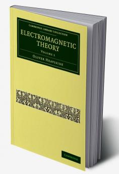 Electromagnetic Theory - Volume 1
