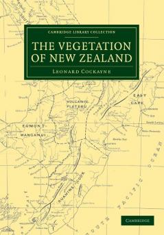 The Vegetation of New Zealand