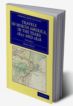 Travels in North America in the Years 1827 and 1828 - Volume             2