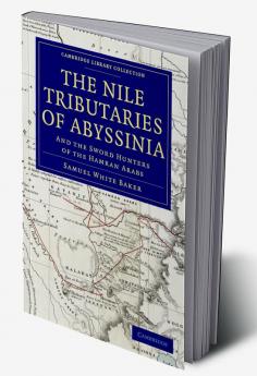 The Nile Tributaries of Abyssinia