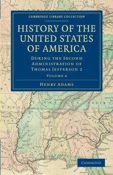 History of the United States of America - Volume 4