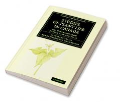 Studies of Plant Life in Canada