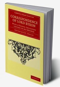 Correspondence of Lord Byron