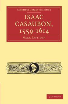 Isaac Casaubon 1559-1614