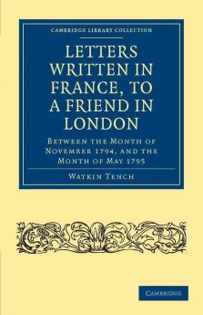 Letters Written in France to a Friend in London