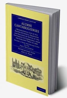 Alumni Cantabrigienses - Volume 1