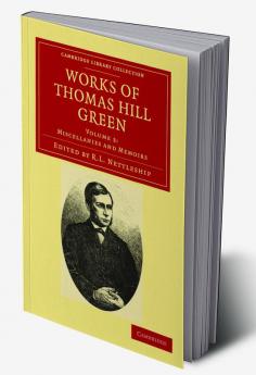 Works of Thomas Hill Green - Volume 3