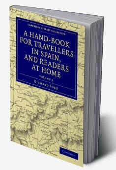 A Hand-Book for Travellers in Spain and Readers at Home - Volume 2