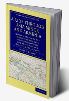 A Ride Through Asia Minor and Armenia