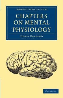 Chapters on Mental Physiology