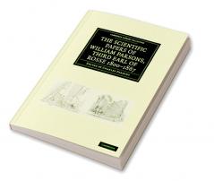 The Scientific Papers of William Parsons Third Earl of Rosse 1800-1867