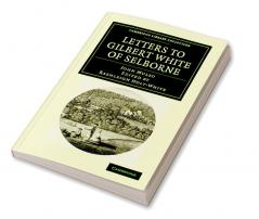 Letters to Gilbert White of Selborne