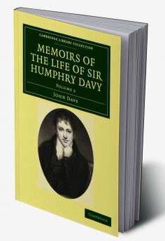 Memoirs of the Life of Sir Humphry Davy