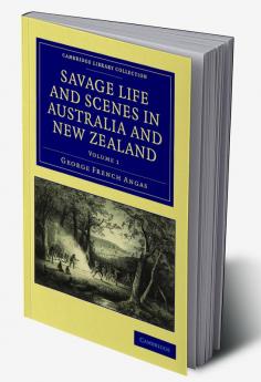 Savage Life and Scenes in Australia and New Zealand - Volume             1
