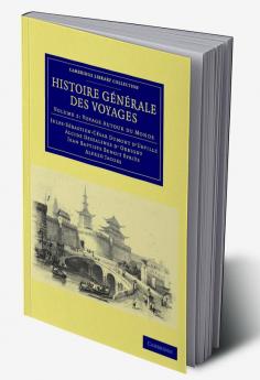 Histoire Generale Des Voyages Par Dumont D'Urville D'Orbigny Eyries Et A. Jacobs - Volume 1