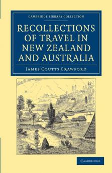 Recollections of Travel in New Zealand and Australia