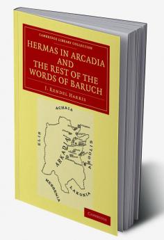 Hermas in Arcadia and the Rest of the Words of Baruch