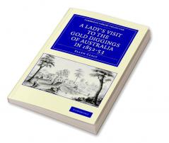 A Lady's Visit to the Gold Diggings of Australia in 1852 53