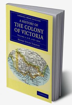 A History of the Colony of Victoria