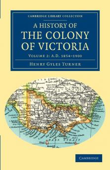 A History of the Colony of Victoria
