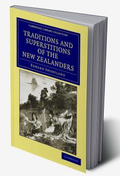 Traditions and Superstitions of the New             Zealanders