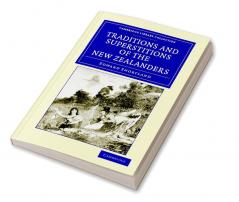 Traditions and Superstitions of the New             Zealanders