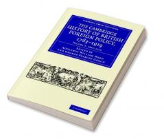 The Cambridge History of British Foreign Policy 1783-1919 - Volume 3