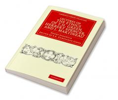 Lectures on the Ethics of T. H. Green MR Herbert Spencer and J. Martineau