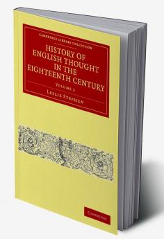 History of English Thought in the Eighteenth Century - Volume 2