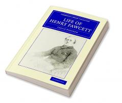 Life of Henry Fawcett