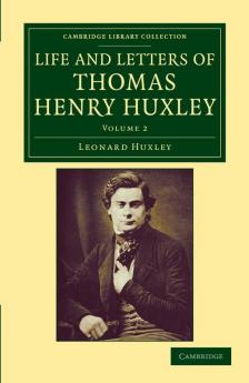 Life and Letters of Thomas Henry Huxley - Volume 2